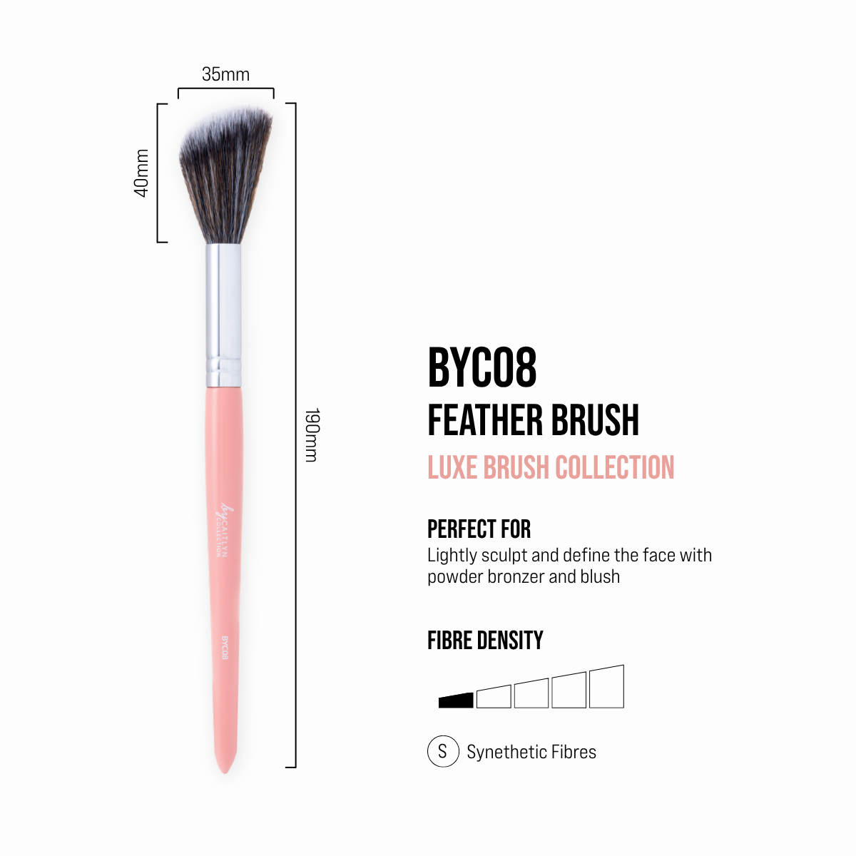 BYC08 Feather Luxe Brush
